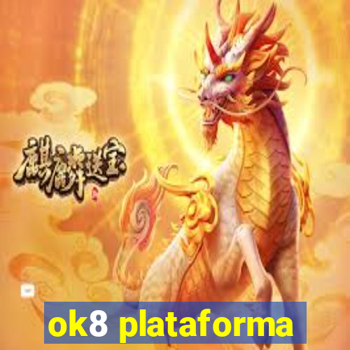 ok8 plataforma